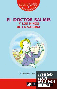 El Doctor BALMIS y los niños de la vacuna