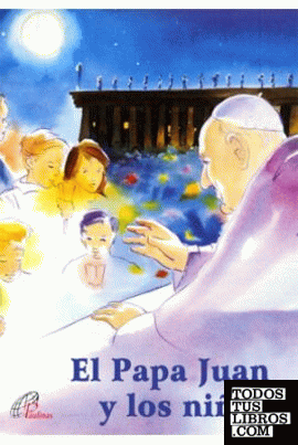 El Papa Juan y los niños