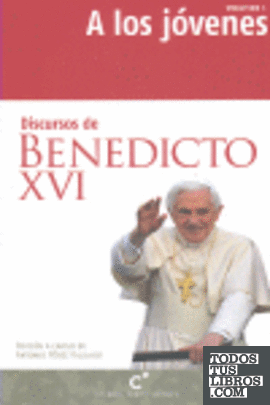 Discursos de Benedicto XVI a los jóvenes