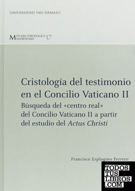 Cristología del testimonio en el concilio Vaticano II