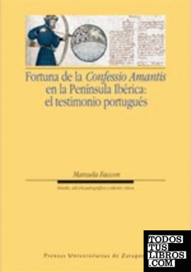 Fortuna de la Confessio Amantis en la Península Ibérica: el testimonio portugués