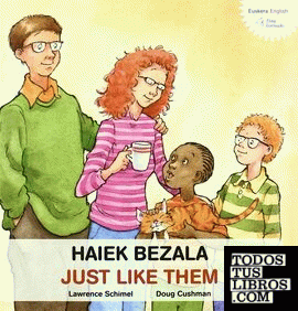 Haiek bezala / Just like them