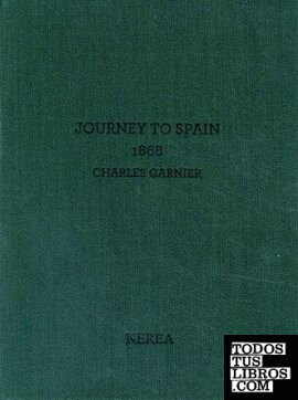 Charles Garnier. Journey to Spain, 1868