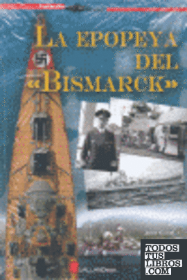 La Epopeya del Bismarck