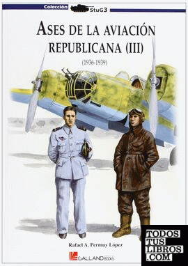 Ases de la aviación republicana III
