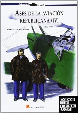 Ases de la aviación republicana IV