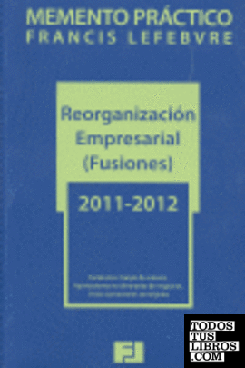 Memento práctico reorganización empresarial (fusiones)