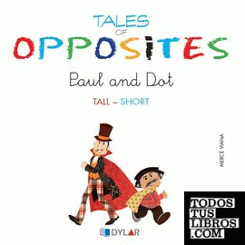 TALES OF OPPOSITES 2 - PAUL AND DOT