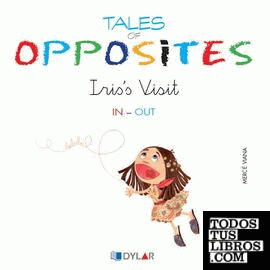 TALES OF OPPOSITES 11 - IRIS VISIT