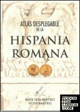 Atlas desplegable de la Hispania romana