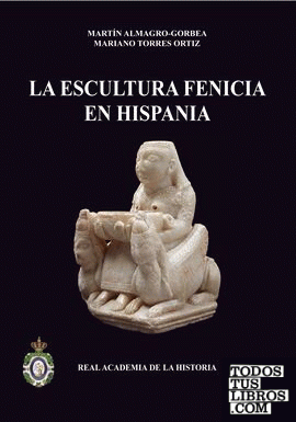 La escultura fenicia en Hispania.