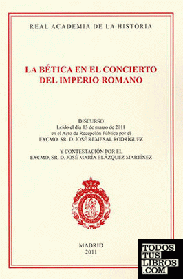La Bética en el concierto del Imperio Romano.