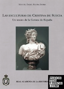 Las esculturas de Cristina de Suecia. Un tesoro de la Corona de España.