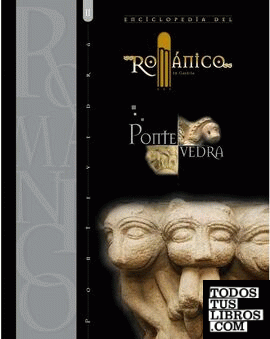 ENCICLOPEDIA DEL ROMANICO EN PONTEVEDRA II
