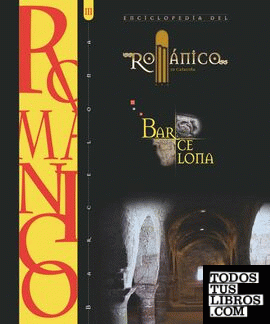 ENCICLOPEDIA DEL ROMANICO BARCELONA III