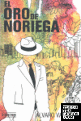 El oro de Noriega