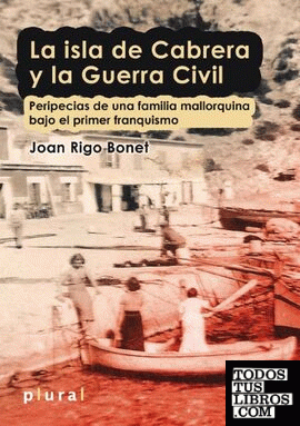 La isla de Cabrera y la Guerra Civil