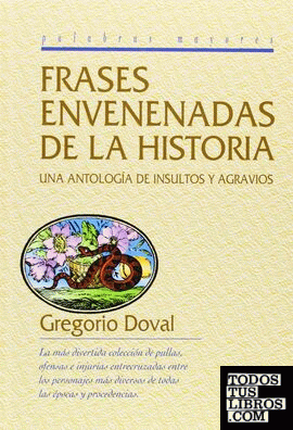 FRASES ENVENENADAS DE LA HISTORIA
