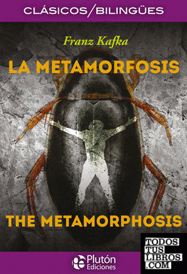 La Metamorfosis / The Metamorphosis