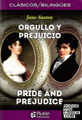 Orgullo y Prejuicio / Pride and Prejudice