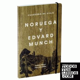 Cuaderno de viaje. Edvard Munch y Noruega