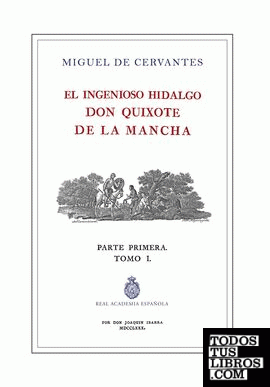 El Ingenioso Hidalgo Don Quijote de la Mancha