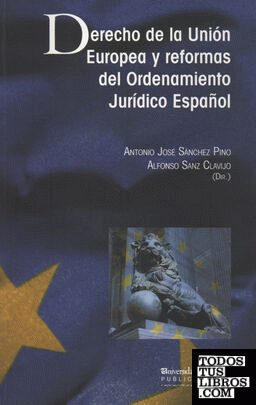Derecho de la Unión Europea y reformas del ordenamiento jurídico español