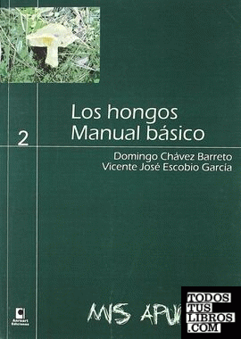 Los hongos. Manual básico