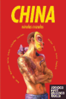 CHINA. MIRADAS CRUZADAS