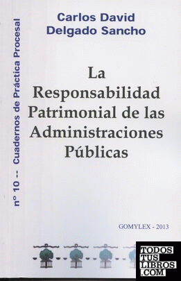 LA RESPONSABILIDAD PATRIMONIAL DE LAS ADMINISTRACIONES PÚBLICAS