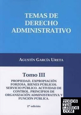 TEMAS DE DERECHO ADMINISTRATIVO III. 2ª edición