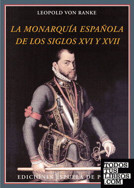 La monarquía española de los siglos XVI y XVII