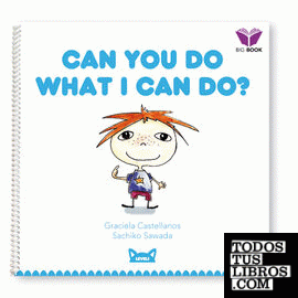 Can you Do What I Can Do? Big Book