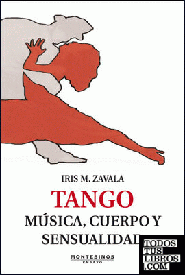 Tango. Música, cuerpo y sensualidad