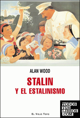 Stalin y el estalinismo