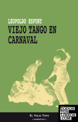 Viejo tango en Carnaval
