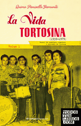 La vida tortosina (1939-1979)
