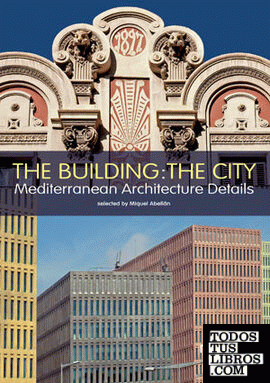The building: The city. Mediterranean architecture details