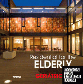Residential for the elderly. Geriátricos