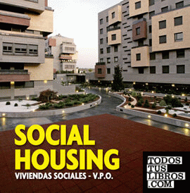 Social Housing. Viviendas Sociales - V.P.O.