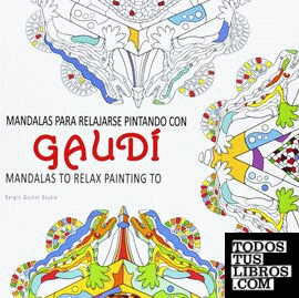 Mandalas para relajarse pintando con Gaudí