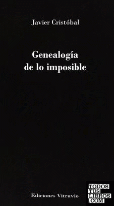 Genealogía de lo imposible