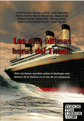 Las diez últimas horas del Titanic