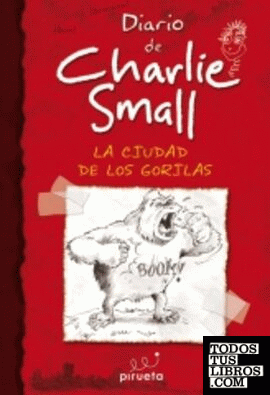 Diario de Charlie Small. La ciudad de los gorilas