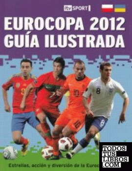 Eurocopa 2012. Guía Ilustrada