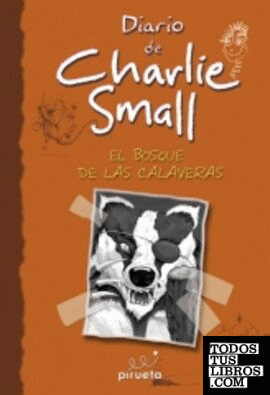 Diario de Charlie Small. El bosque de las calaveras