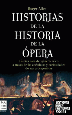 Historias de la historia de la ópera