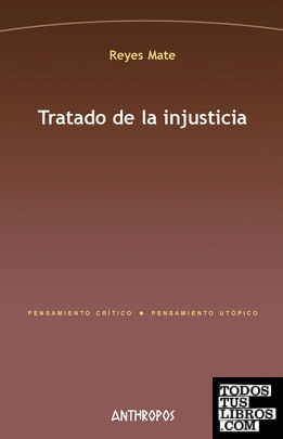 TRATADO DE LA INJUSTICIA. 2ª ED