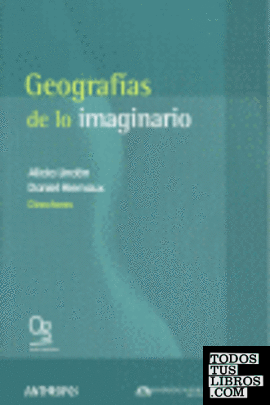 GEOGRAFIAS DE LO IMAGINARIO