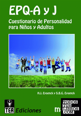 EPQ- A y J, Cuestionario de Personalidad para Niños y Adultos